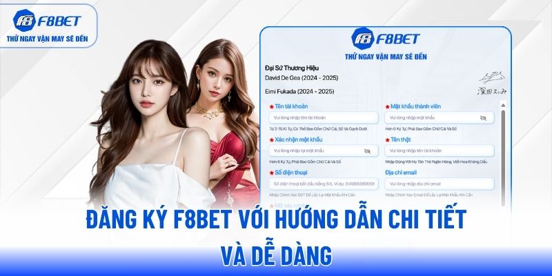 dang-ky-f8bet-voi-huong-dan-chi-tiet-va-de-dang