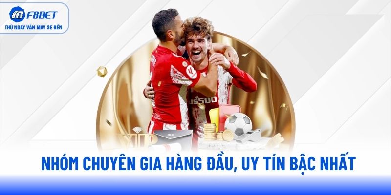Nhóm chuyên gia hàng đầu, uy tín bậc nhất